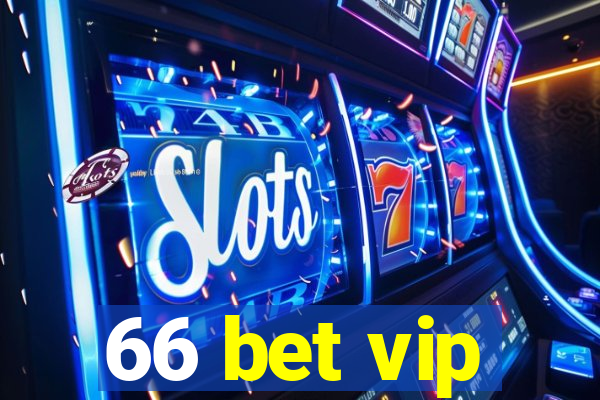 66 bet vip